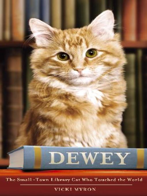 Title details for Dewey by Vicki Myron - Available